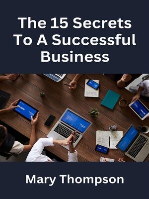 cover image of The 15 Secrets to a Successful Business